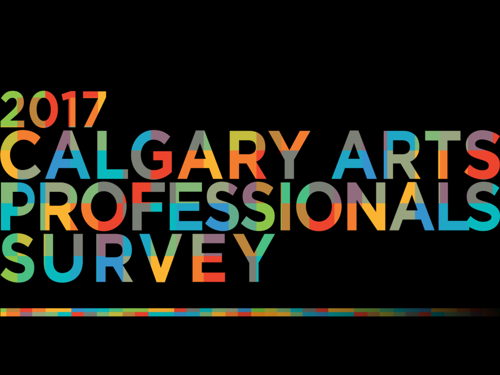 Calgary Arts Professionals Survey 2017 Black