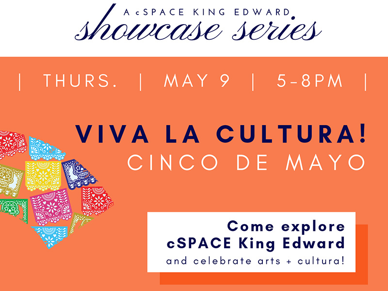 A poster for Viva La Cultura at cSPACE King Edward