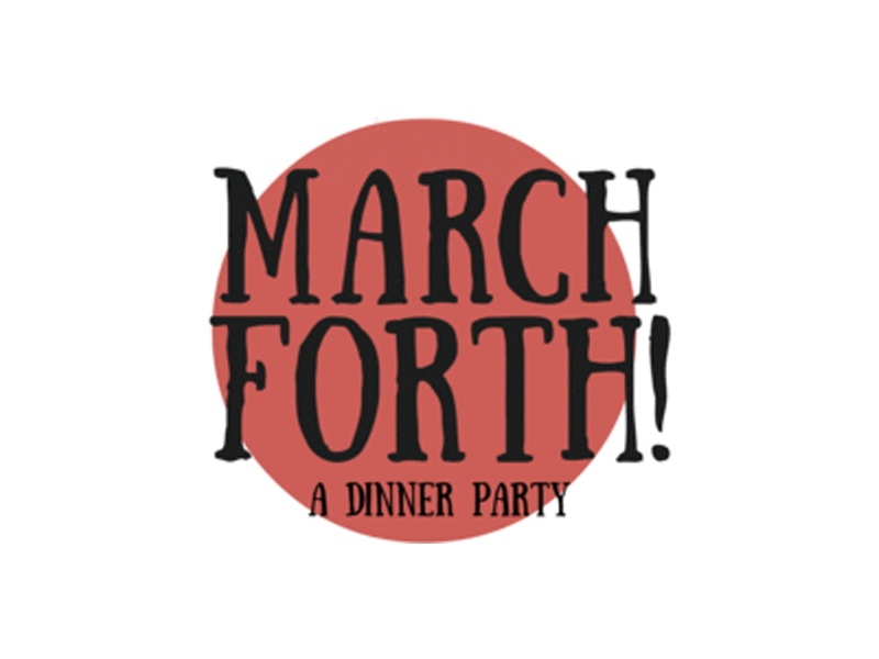 Poster for March Forth! A Dinner Party