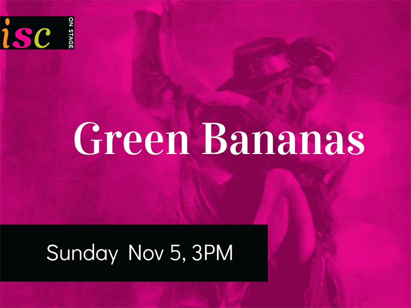 Poster for Instrumental Society of Calgary's Green Bananas