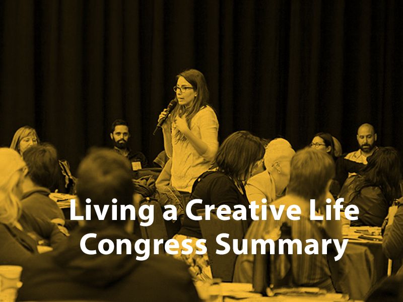 Living a Creative Life Congress Summary