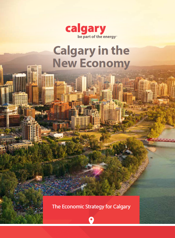 The cover for Calgary Economic Development's Calgary in the New Economy: The Economic Strategy for Calgary