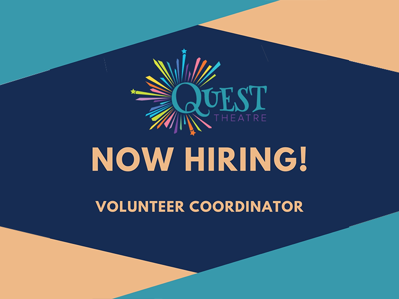 Quest Theatre Volunteer Coordinator
