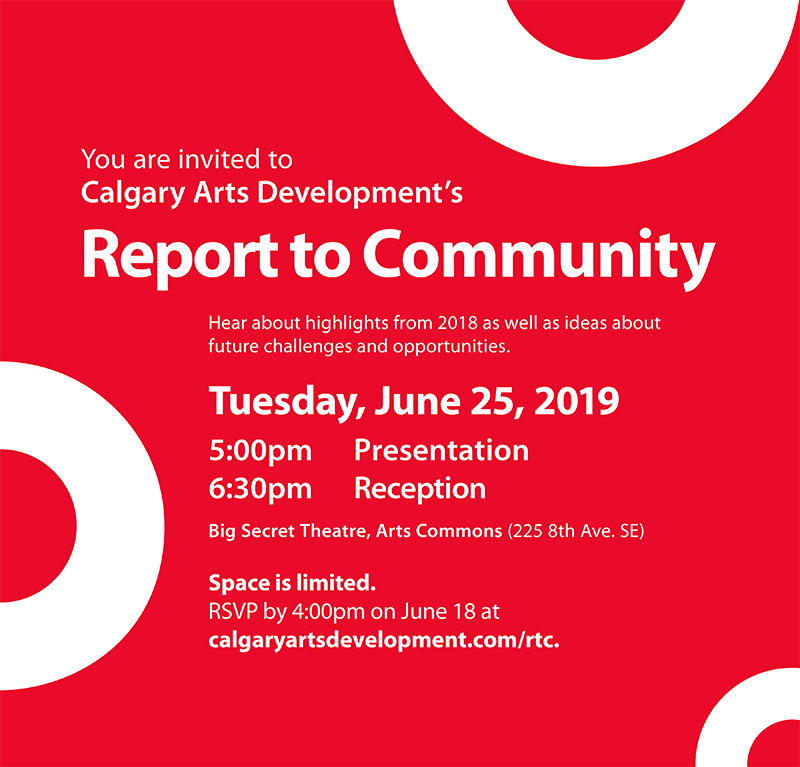 An invitation to Calgary Arts Development's Report to Community