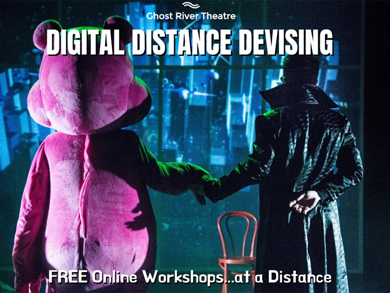 A graphic for Ghost River Theatre's Digital Distance Devising