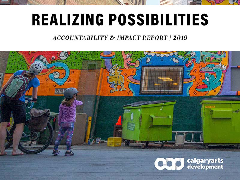 The cover of Calgary Arts Development's Accountability & Impact Report for 2019
