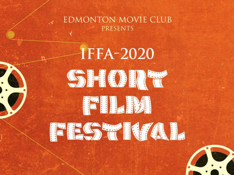 Edmonton Movie Club Presents IFFA 2020 Short Film Festival graphic