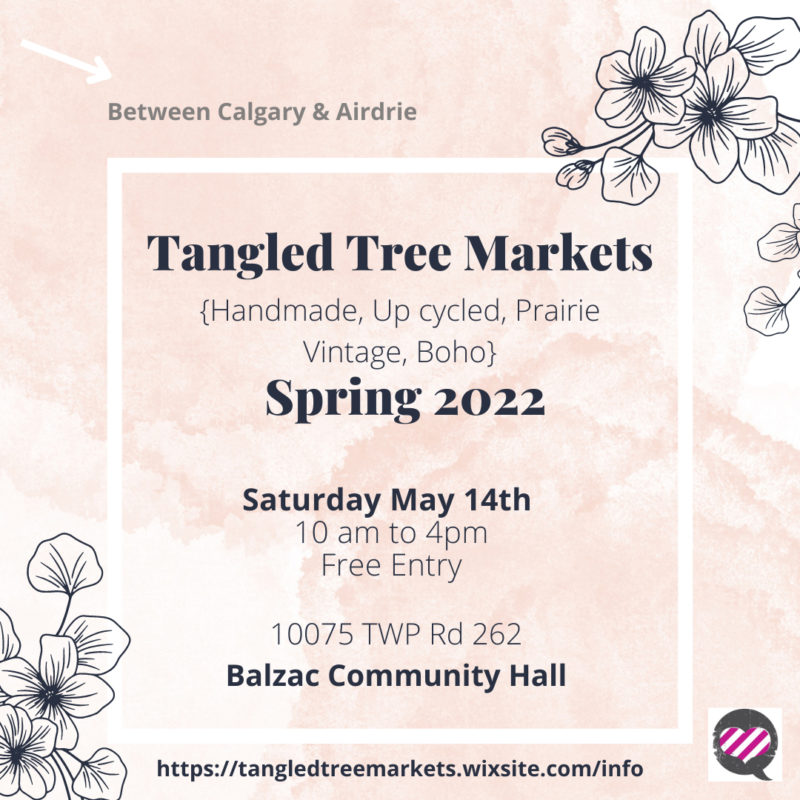 Saturday May 14th , 2022, 10:00am to 4:00pm, free entry, Balzac Community Hall, Between Calgary & Airdrie