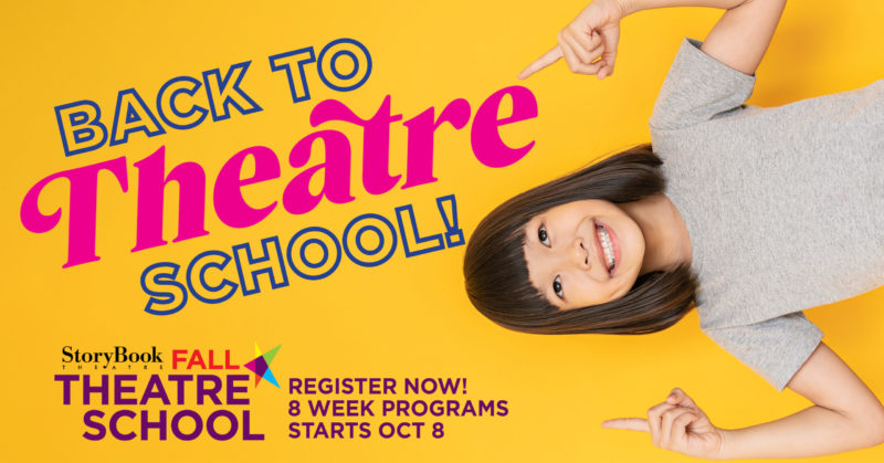 Fall Theatre School | Register Now | 8 Week program | Starts October 8, 2022
