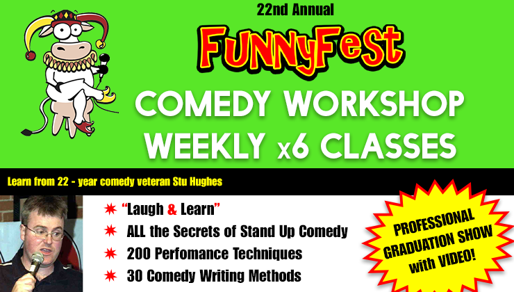 Comedy workshop, 6 weekly classes, Professional graduation show with video.