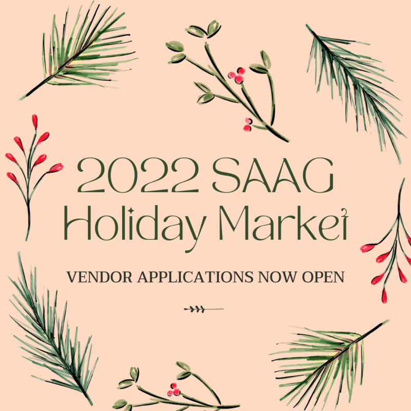 2022 SAAG Holiday Market | Vendor Applications Open