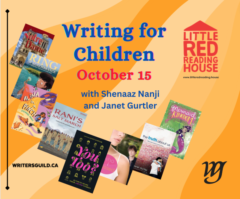 Writing for Children | October 15, 2022 | With Shenaaz Nanji and Janet Gurtler