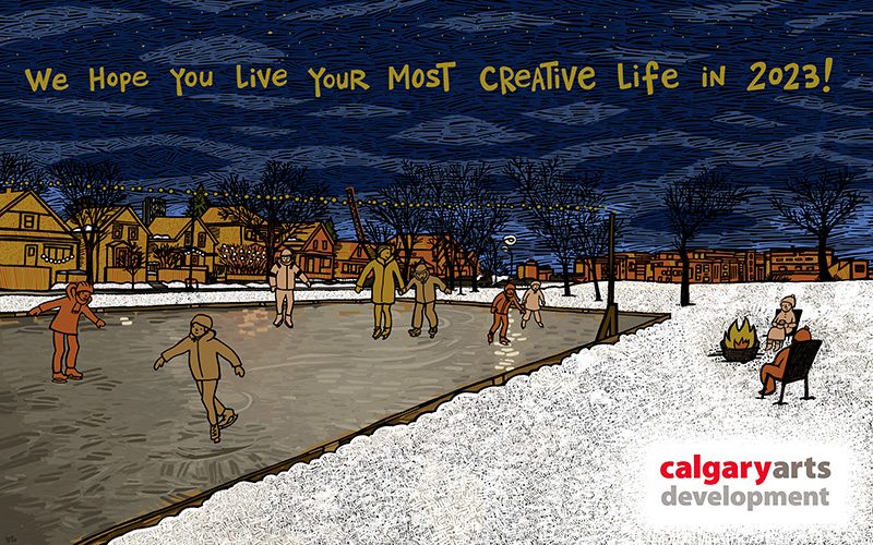 A colour illustration of people skating on an outdoor rink surrounded by snow and houses at night. A printed message across the sky says: We Hope You Live Your Most Creative Life in 2023!