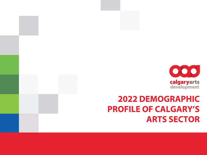 2022 Demographic Profile of Calgary's Arts Sector with CADA logo