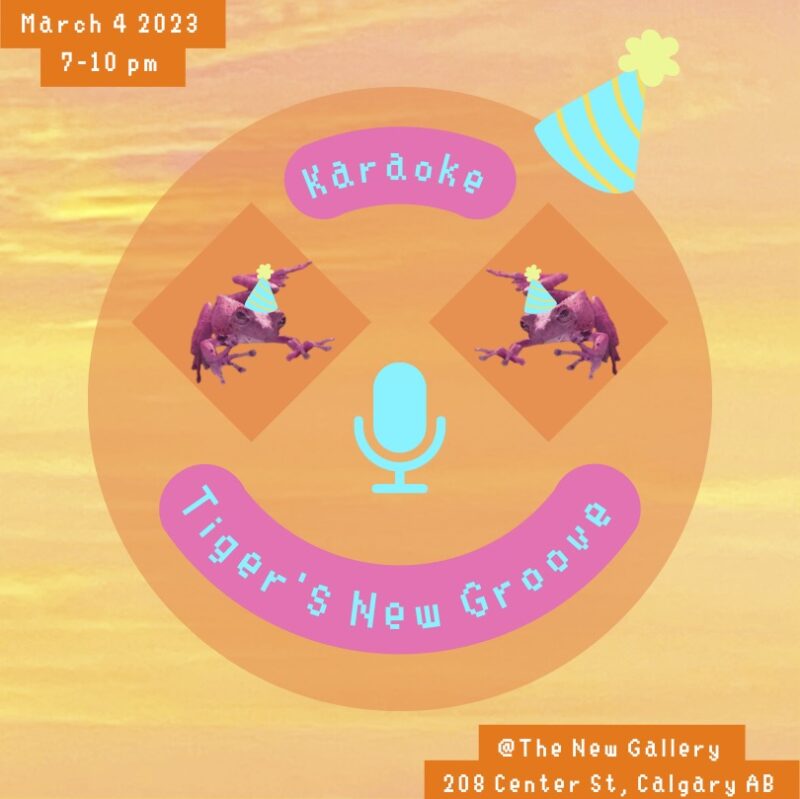 Graphic promotion for The New Gallery's fundraiser | March 4, 2023 | 7 to 10pm | The New Gallery at 208 Centre Street, Calgary, AB | Karaoke
