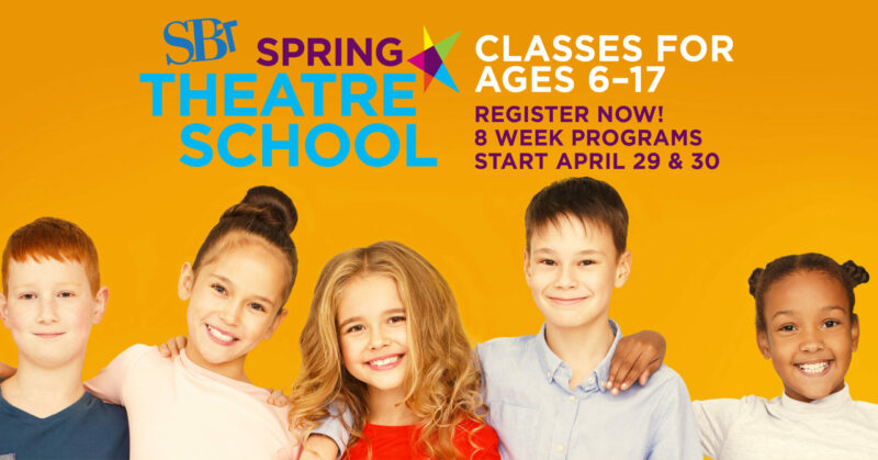 SBT Spring Theatre School | Classes for ages 6-17, Register now! 8 week programs start April 29 & 30, 2023