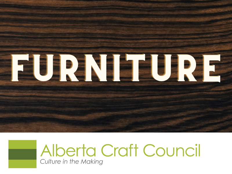 An image of the word FURNITURE against a background made to look like wood for Alberta Craft Council
