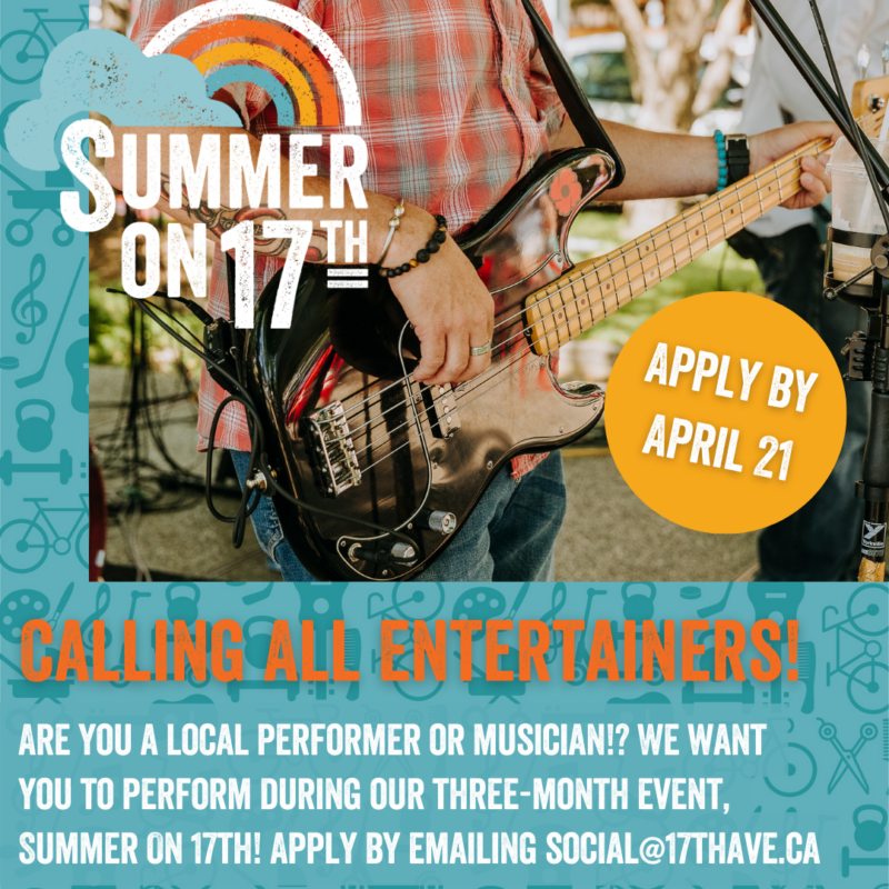 A poster showing the hands of someone playing a guitar and calling all entertainers to apply by April 21, 2023 to perform at the Summer on 17th festival.