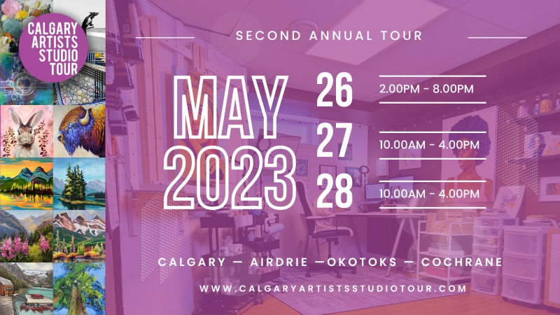 Calgary Artists Studio Tour logo | Second Annual Tour | May 26, 2-8pm | May 27 10am - 4pm | May 28, 10am - 4pm | Calgary | Airdrie | Okotoks | Cochrane | www.calgaryartistsstudiotour.com