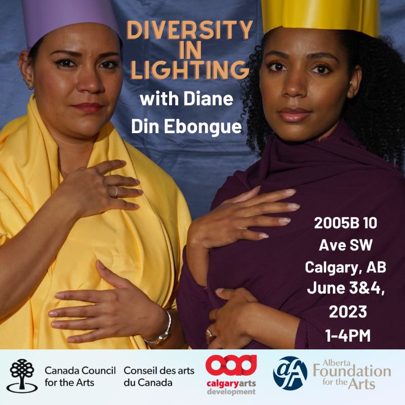 With Diane Din Ebongue | 2005B 10 Ave. SW | June 3&4, 2023 | 1 - 4pm | Includes partner and support logos