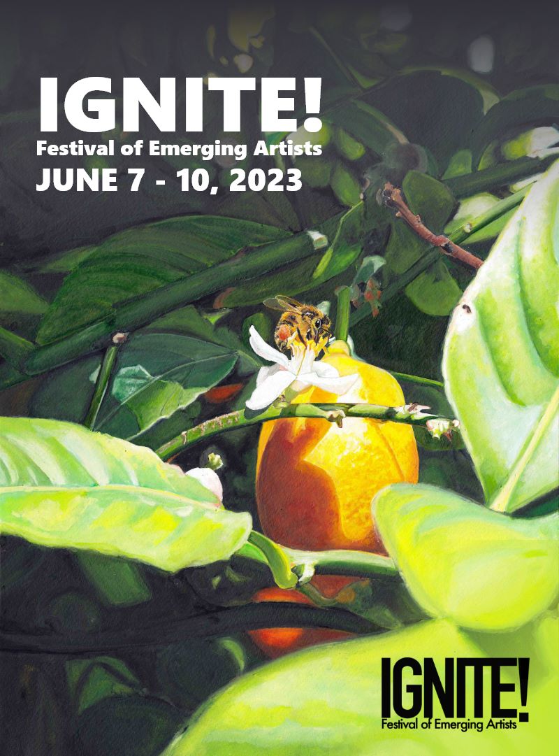 IGNITE! Festival of Emerging Artists | June 7 - 10, 2023