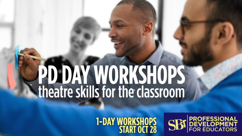 Theatre skills for the classroom | 1-day workshops starts Oct 28, 2023 | Professional Development For Educators