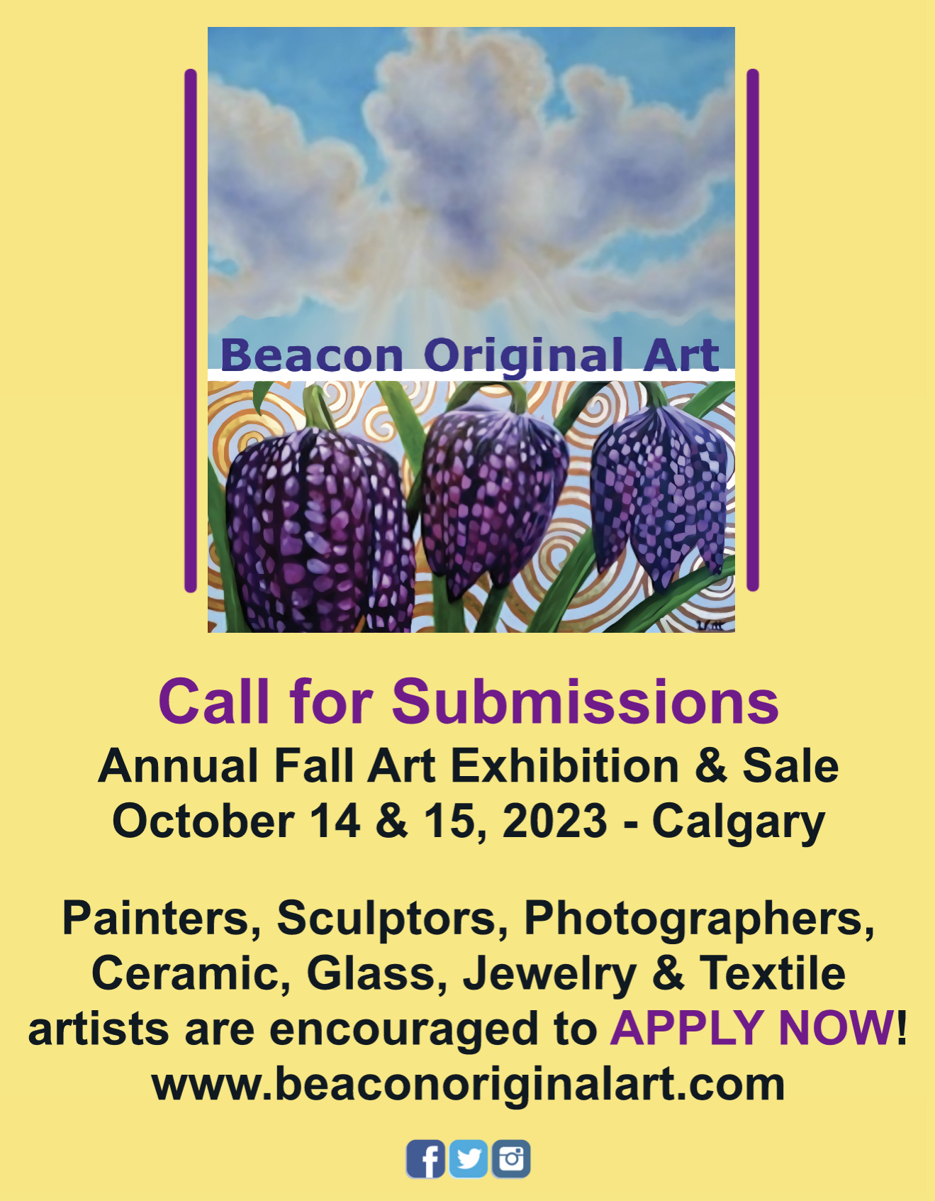 Call for Submissions Annual Fall Art Exhibition & Sale October 14 & 15, 2023 - Calgary Painters, Sculptors, Photographers, Ceramic, Glass, Jewelry & Textile artists are encouraged to APPLY NOW! www.beaconoriginalart.com 