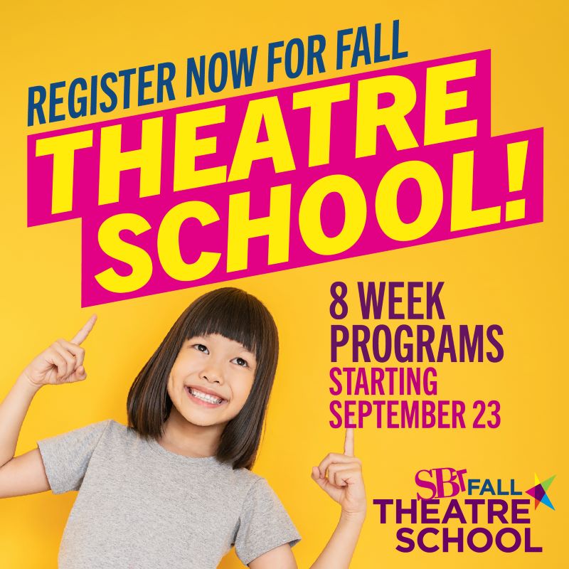 Register now for fall Theatre School | 8 Week Programs Starting September 23