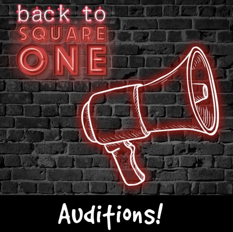 Graphic promoting auditions for Back to Square One