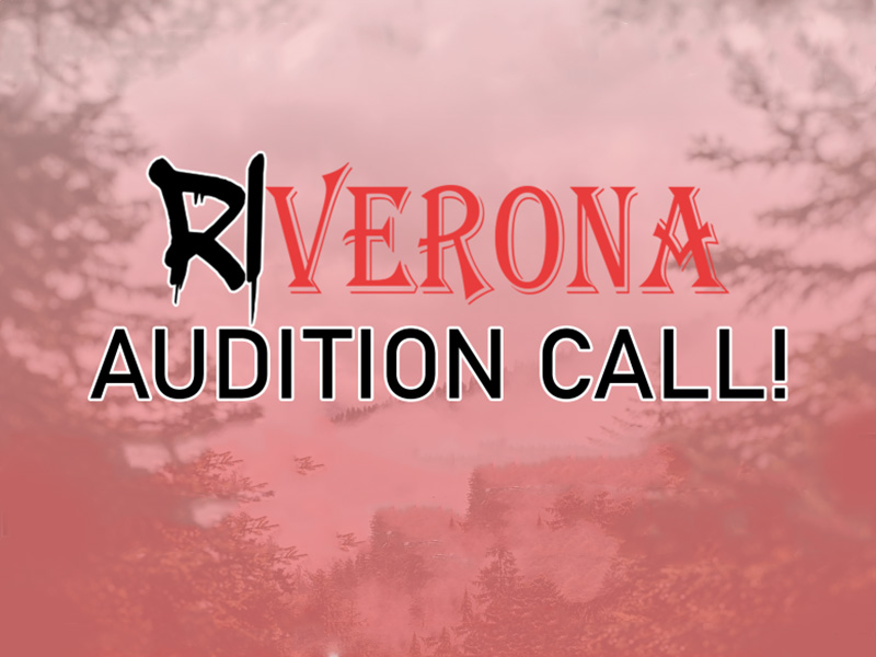 R/Verona Audition Call
