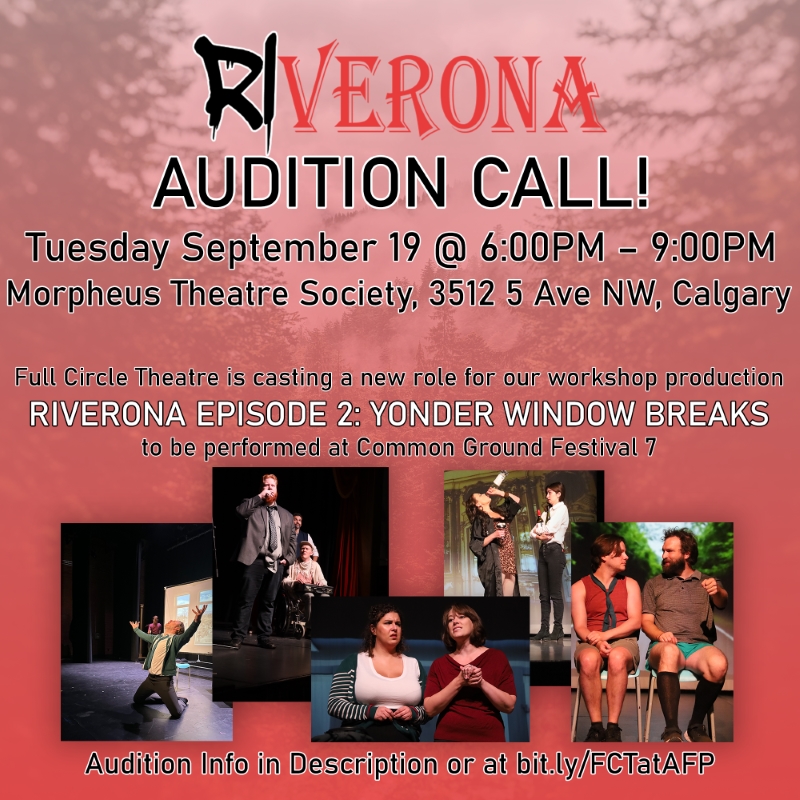 Full Circle Theatre is casting a new role for our workshop production Riverona Episode 2: Yonder Window Breaks to be performed at Common Ground Festival 7 | Audition info in description or at bit.ly/FCTatAFP