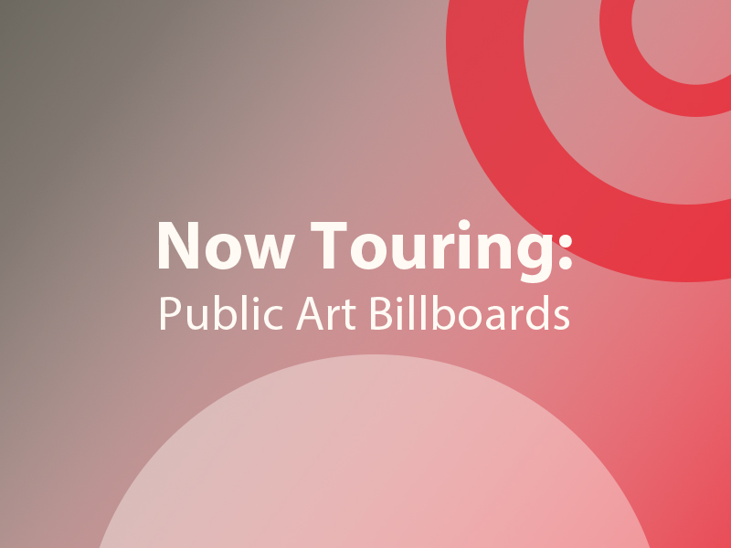 Graphic: Now Touring Public Art Billboards with colour branding