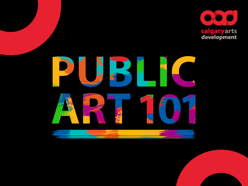 Colourful graphic for Public Art 101 includes the Calgary Arts Development logo