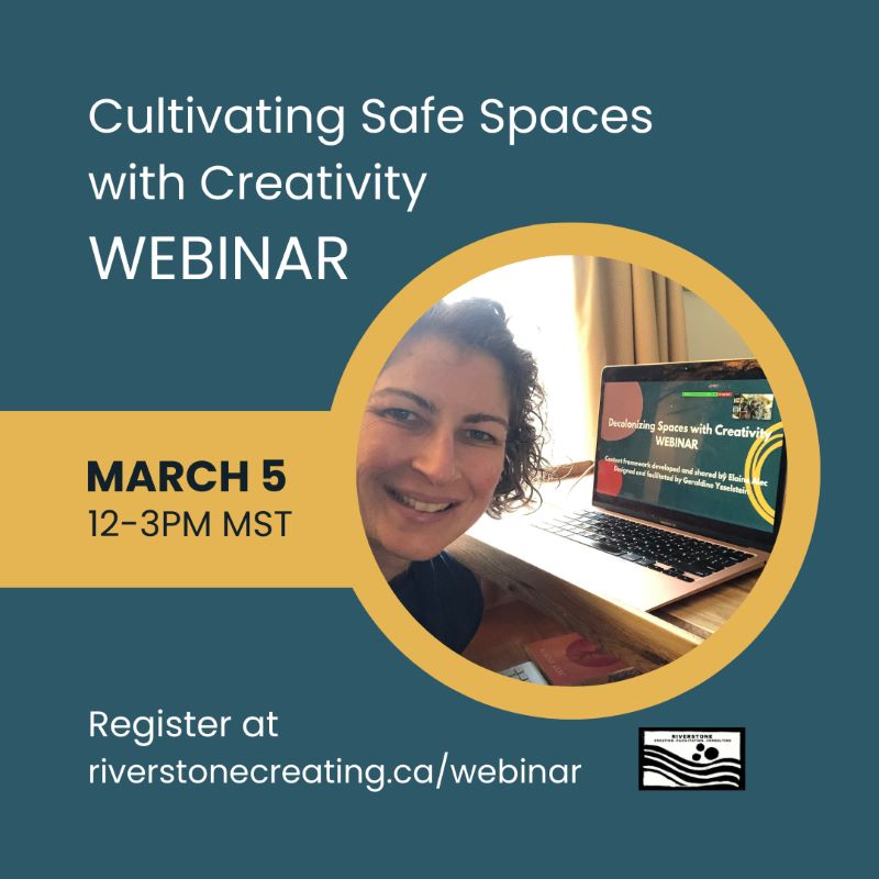 Graphic to promote the March 5, 2024 webinar about Cultivating Safe Spaces with Creativity