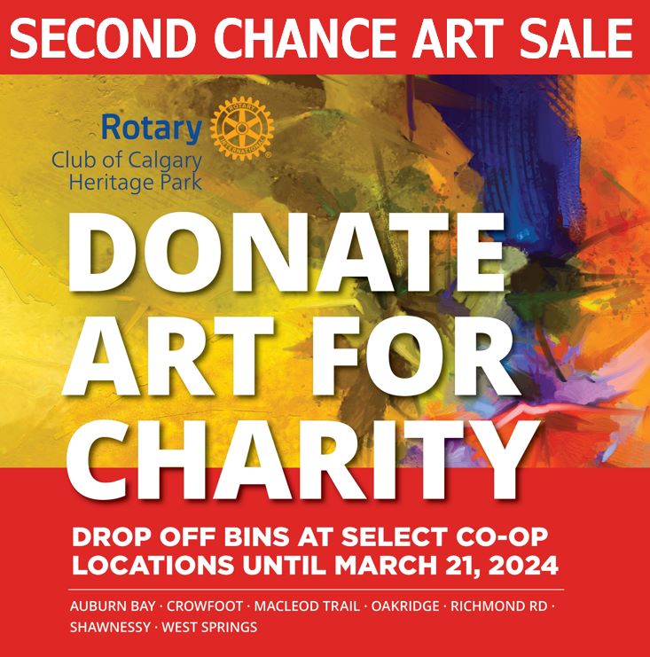 Graphic to promote the Second Chance Art Sale by the Rotary Club of Calgary Heritage Park | Donate Art for Charity | Drop off bins at select Co-op locations until March 21, 2024