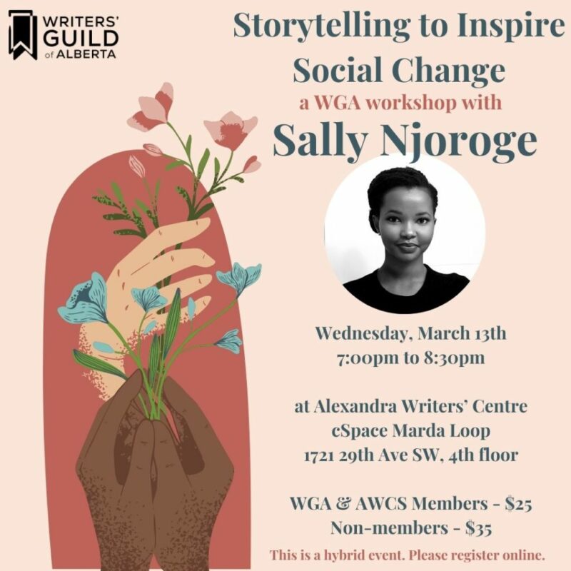 Graphic to promote the workshop: Storytelling to Inspire Social Change a WGA workshop with Sally Njoroge, includes a black and white headshop image of Sally