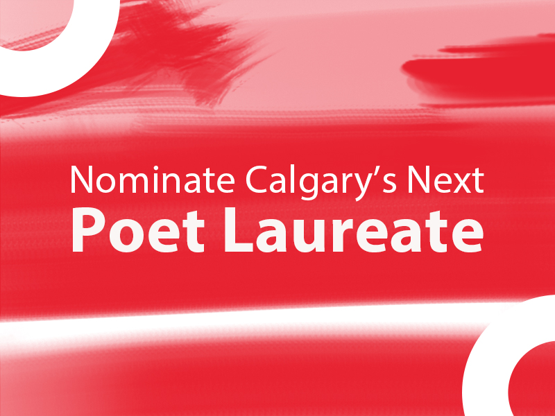 Predominantly red graphic with the copy: Nominate Calgary's Next Poet Laureate