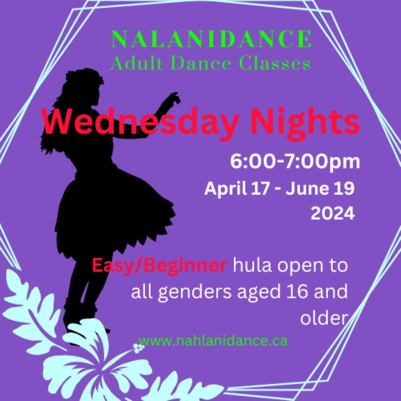 Nalani Dance promotion for their adult dance classes on Wednesday nights, 6 - 7pm, April 17 - June 19, 2024