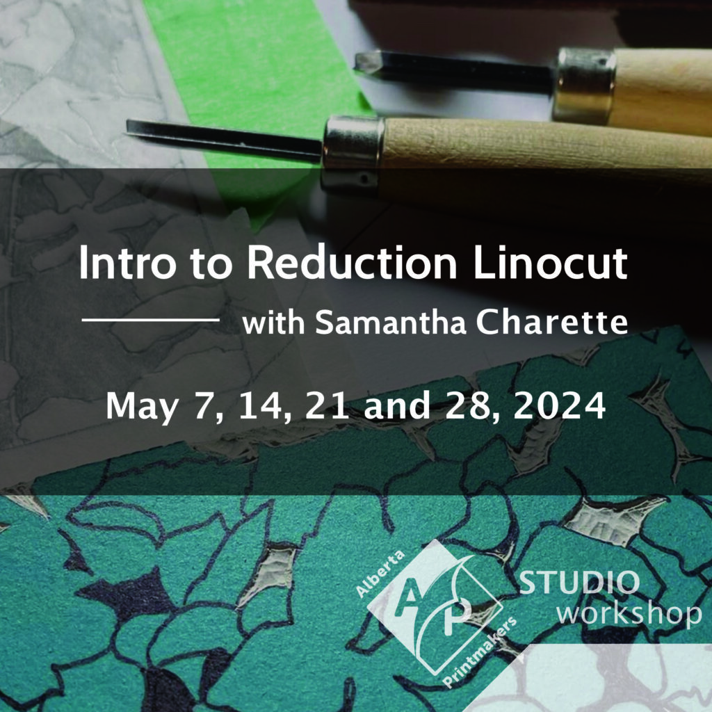 Graphic to promote Alberta Printmaker's intro to reduction linocut workshops with Samantha Charette