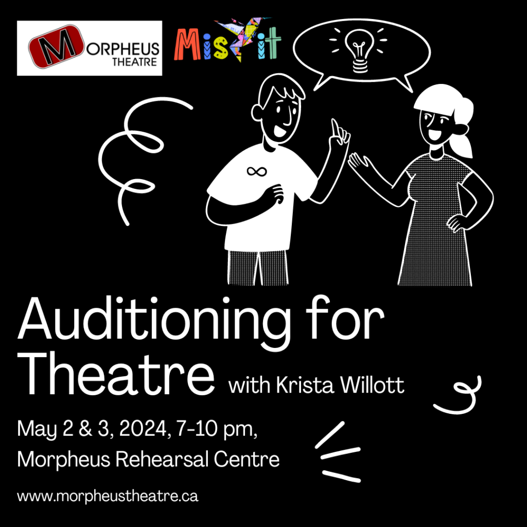 Graphic to promote Morpheus Theatre's Audition for Theatre workshop with Krista Willott