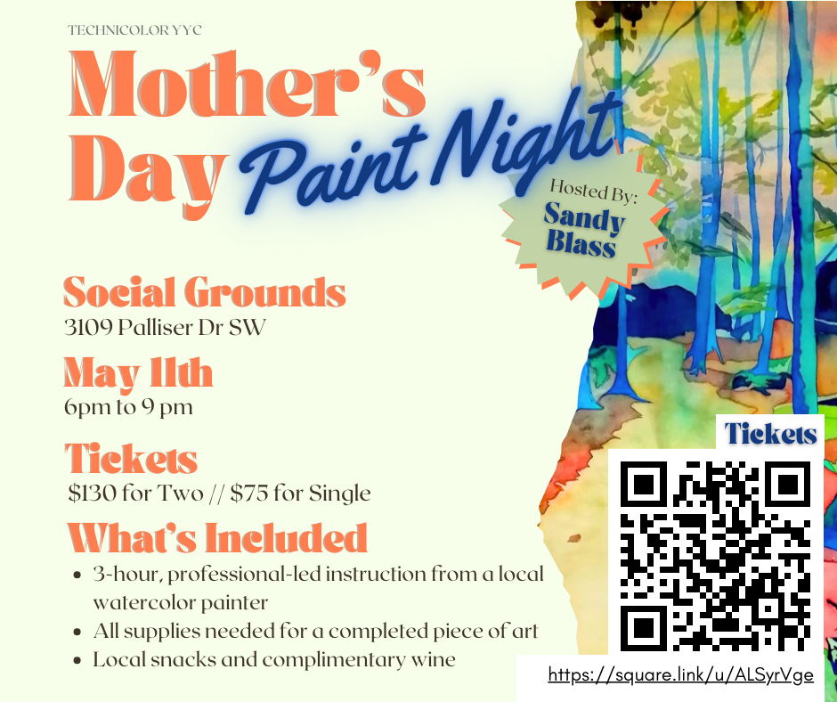 Mother's Day Paint Night graphic by Technicolor YYC on May 11, from 6 to 9pm