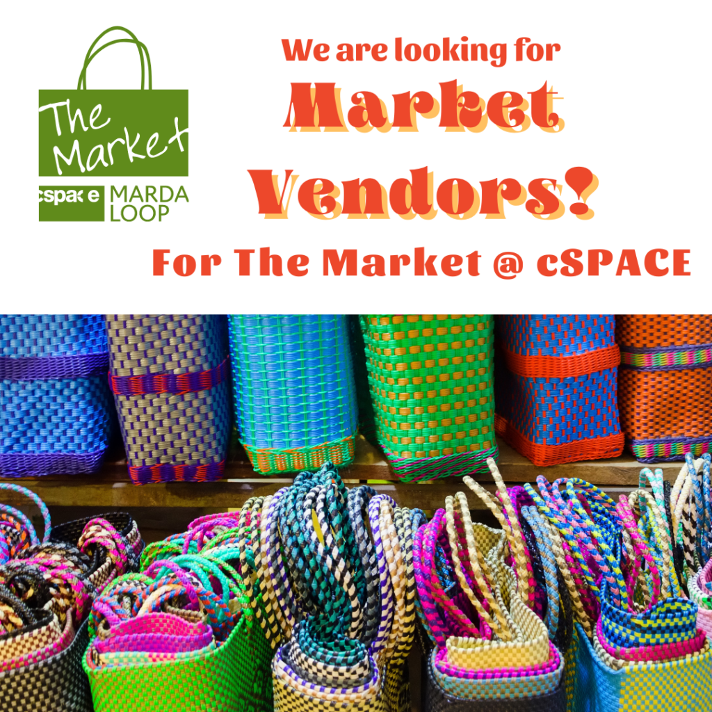 Graphic from The Market at cSPACE Marda Loop for their call for market vendors