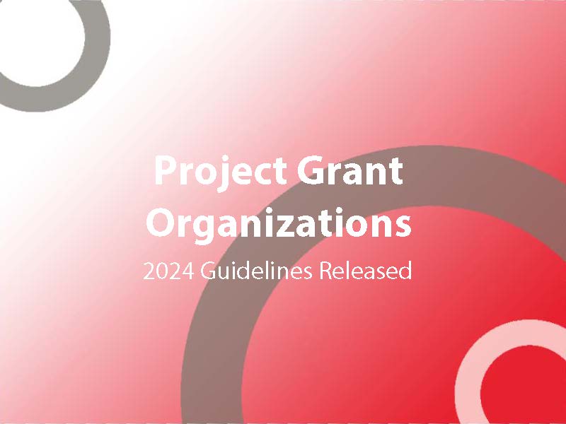 Graphic for Project Grant Program — Organizations 2024 Guidelines Released