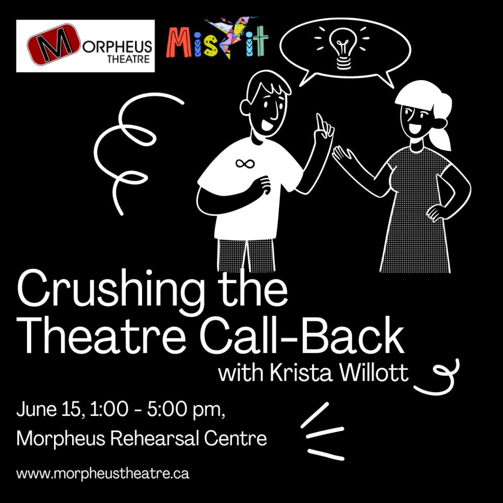Graphic with illustration to promote the workshop: Crushing the Theatre Call-Back with Krista Willott on June 15, 2024.