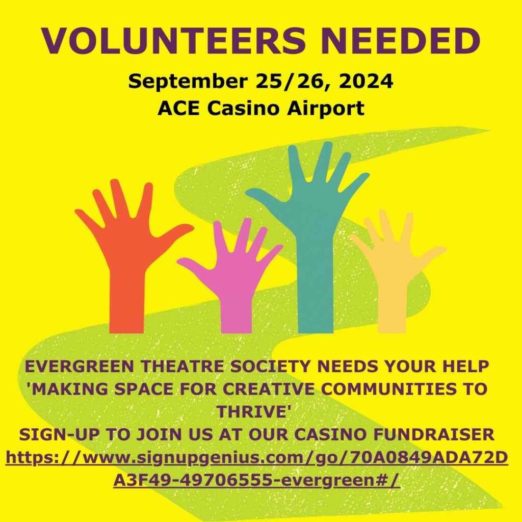 Volunteers needed. Graphic for ACE Casino volunteers for Evergreen Theatre Community Spaces