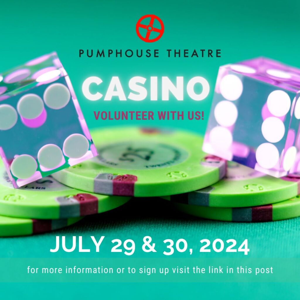 Colourful graphic to promote Pumphouse Theatre's casino fundraiser volunteer call. Taking place on July 29 & 30, 2024