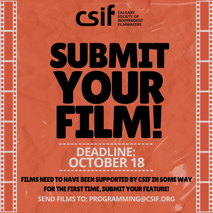 Graphic for CSIF for their Submit Your Film call. Deadline October 18, 2024