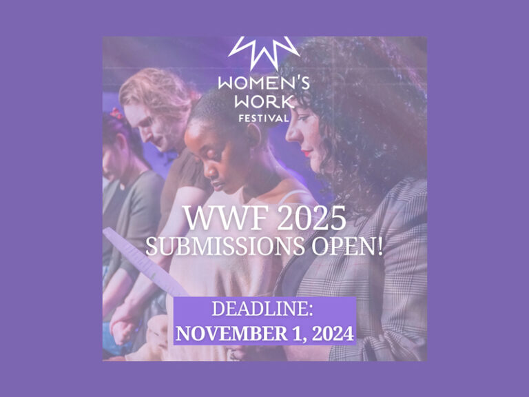 Women's Work Festival 2025 graphic for call for submissions due by November 1, 2024