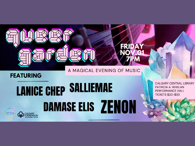 Graphic for Queer Garden, an evening of music connected to the Affirming Media Conference at Calgary Central Library on November 1, 2024