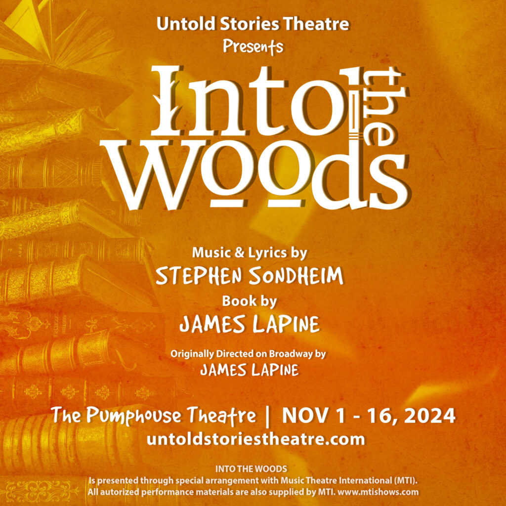 Graphic for Untold Stories Theatre call for volunteers for their production of Into the Woods